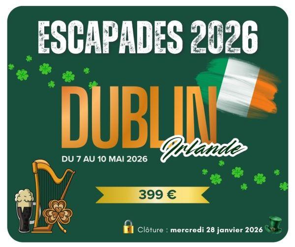 Escapade &agrave; Dublin