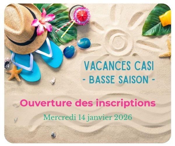 Vacances CASI basse saison